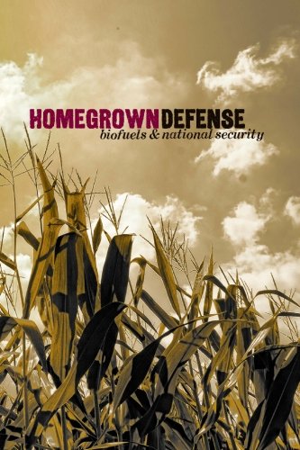 Beispielbild fr Homegrown Defense: Biofuels & National Security zum Verkauf von Lucky's Textbooks