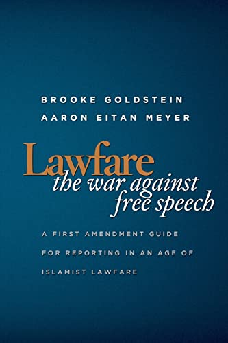 Beispielbild fr Lawfare: The War Against Free Speech: A First Amendment Guide for Reporting in an Age of Islamist Lawfare zum Verkauf von BooksRun