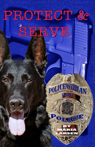 9780982298862: Protect & Serve: K-9 Policewoman