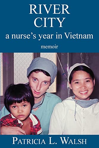 Stock image for River City a Nurse's Year in Vietnam for sale by ThriftBooks-Atlanta