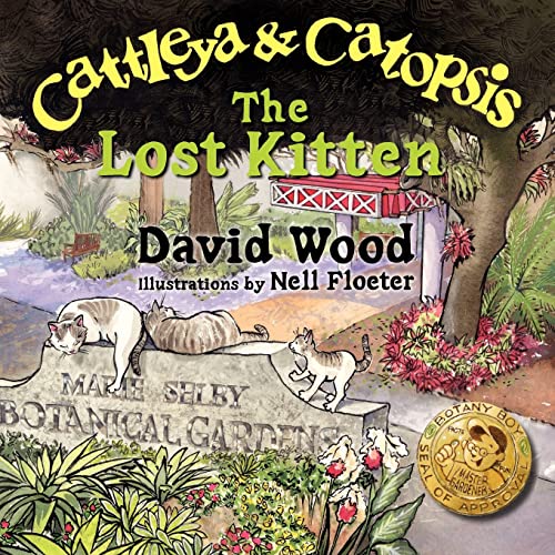 Cattleya and Catopsis, The Lost Kitten (9780982300213) by Wood MR, Professor Of Cardiovascular Medicine David