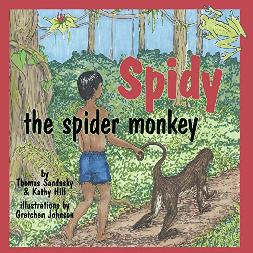 Beispielbild fr Spidy the Spider Monkey zum Verkauf von -OnTimeBooks-