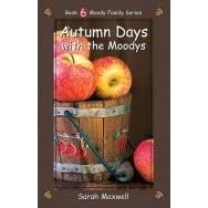 Stock image for Autumn Days with the Moodys for sale by SecondSale