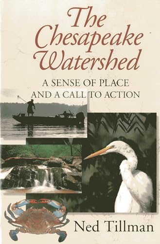 Beispielbild fr Chesapeake Watershed: A Sense of Place and a Call to Action zum Verkauf von Wonder Book