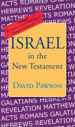 9780982305973: Israel in the New Testament by David Pawson (2009-02-01)