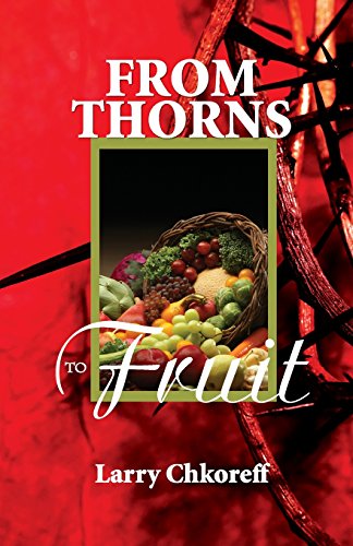 Beispielbild fr From Thorns to Fruit zum Verkauf von THE SAINT BOOKSTORE