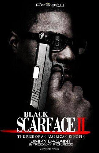 Black Scarface II (9780982311196) by DaSaint, Jimmy; Ross, Freeway Rick