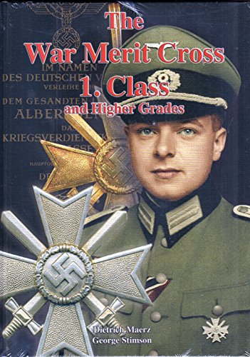 Stock image for The War Merit Cross 1. Class and Higher Grades for sale by Jeff Stark