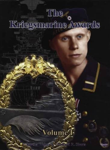 Imagen de archivo de The Kriegsmarine Awards - Volume I a la venta por Jeff Stark