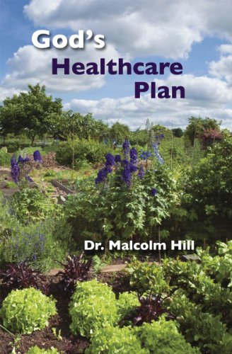 God's Healthcare Plan (9780982318027) by Malcolm Hill