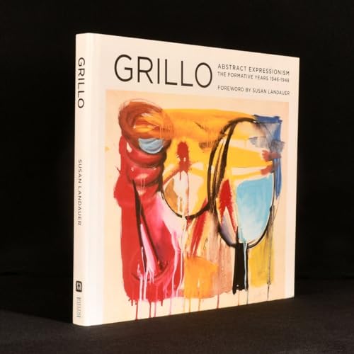 Stock image for Grillo: Abstract Expressionism: the Formative Years 1946-1948 for sale by Magers and Quinn Booksellers