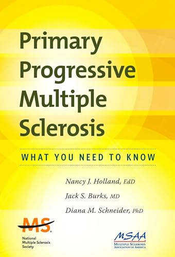 Imagen de archivo de Primary Progressive Multiple Sclerosis: What You Need To Know a la venta por Goodwill Books