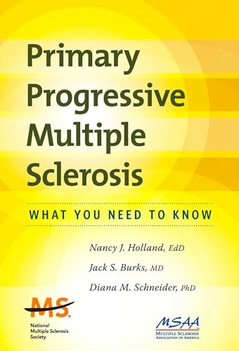 9780982321904: Primary Progressive Multiple Sclerosis: What You Need To Know