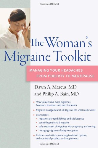 9780982321928: The Woman's Migraine Toolkit: Managing Your Headaches from Puberty to Menopause (A DiaMedica Guide to Optimum Wellness)