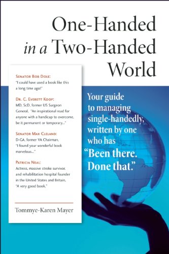 Stock image for One-Handed in a Two-Handed World: Your Complete Guide to Managing Single-Handedly for sale by suffolkbooks