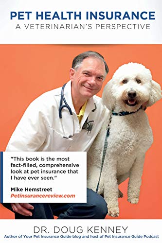 Beispielbild fr Pet Health Insurance: A Veterinarian's Perspective zum Verkauf von Better World Books