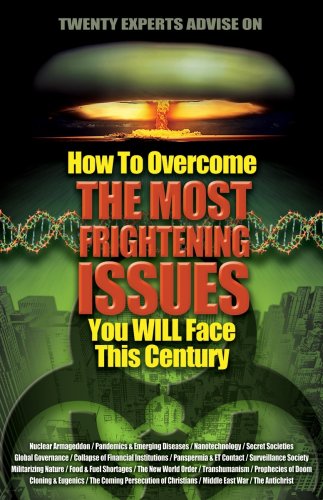 Imagen de archivo de How To Overcome The Most Frightening Issues You Will Face This Century a la venta por Jenson Books Inc