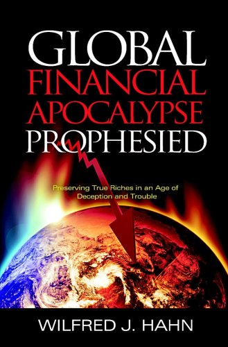 9780982323588: Global Financial Apocalypse Prophesied