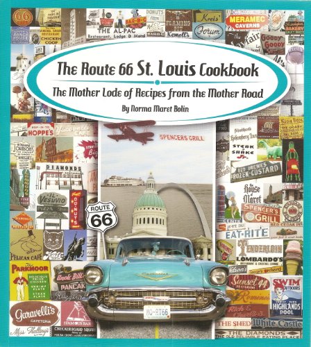 9780982323908: The Route 66 St. Louis Cookbook