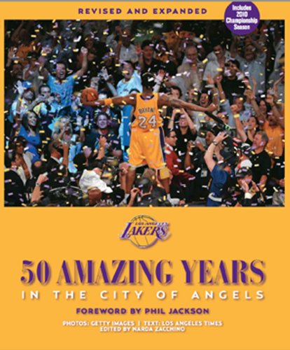Imagen de archivo de Los Angeles Lakers: 50 Amazing Years in the City of Angels, Revised and Expanded Edition Updated for 2009-10 NBA Championship Season a la venta por Green Street Books