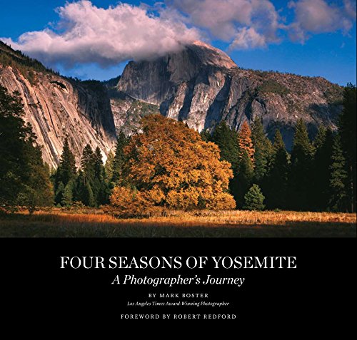 Stock image for Four Seasons of Yosemite: A Photographer's Journey for sale by SecondSale