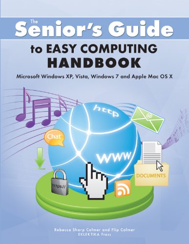 Imagen de archivo de Senior's Guide to Easy Computing Handbook : Windows XP, Vista, Windows 7, and Mac's Snow Leopard a la venta por Better World Books