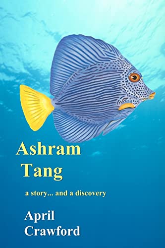 9780982326909: Ashram Tang: a story... and a discovery: Volume 1