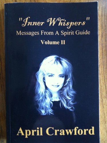 Imagen de archivo de Inner Whispers : Messages from A Spirit Guide (Volume II) a la venta por Better World Books: West