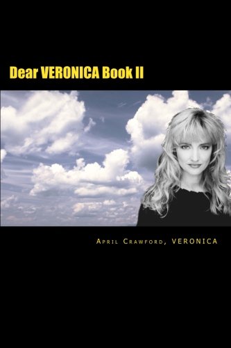 Imagen de archivo de Dear VERONICA Book II: A Spirit Guide Answers 150 Letters a la venta por ThriftBooks-Atlanta