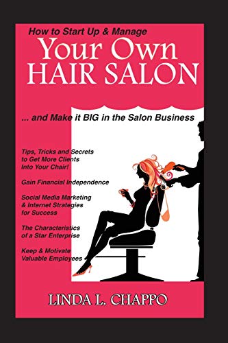9780982327951: How to Start Up & Manage Your Own Hair Salon: And Make it  BIG in the Salon Business (