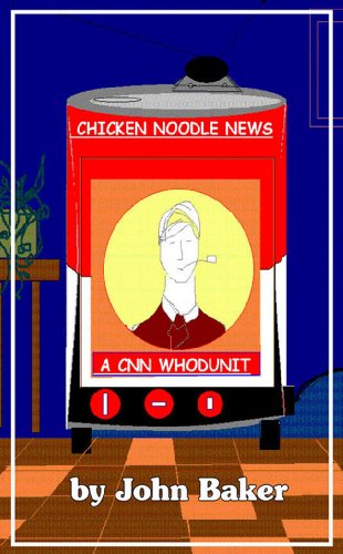 Beispielbild fr Chicken Noodle News: A CNN Whodunit zum Verkauf von Wonder Book