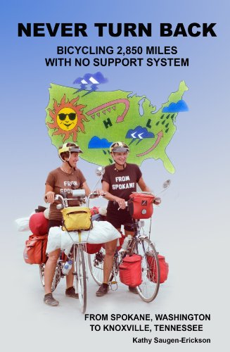 9780982335062: Never Turn Back: Bicycling 2,850 Miles With No Support System