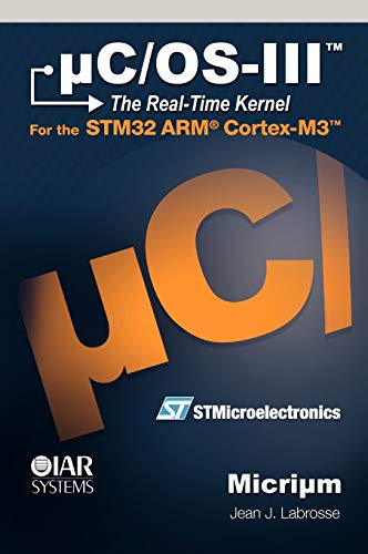 Stock image for uC/OS-III: The Real-Time Kernel for sale by HPB-Red