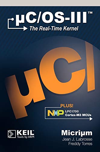 Stock image for uCOSIII The RealTime Kernel and the NXP LPC1700 for sale by PBShop.store US