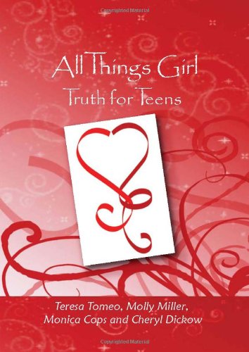 Stock image for All Things Girl: Truth for Teens for sale by ThriftBooks-Dallas
