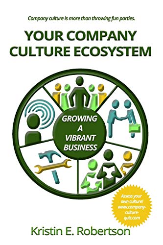 Beispielbild fr Your Company Culture Ecosystem: Growing a Vibrant Business zum Verkauf von Books From California