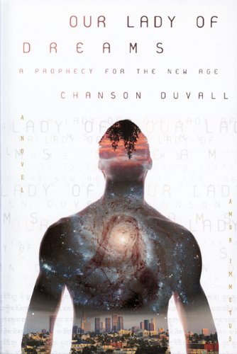 Stock image for Our Lady of Dreams: A Prophecy for the New Age [Oct 15, 2009] Duvall, Chanson for sale by Kell's Books