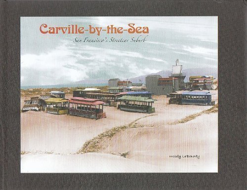 9780982346105: Carville-by-the-Sea: San Francisco's Streetcar Suburb