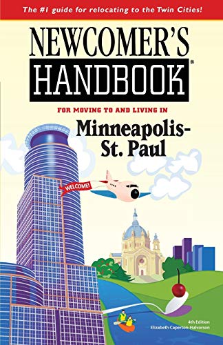 Stock image for Newcomers Handbook for Moving to and Living in Minneapolis - St. Paul for sale by Goodwill