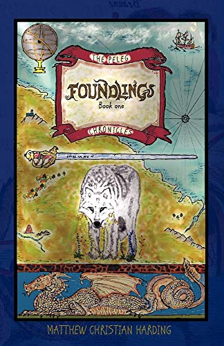 Stock image for Foundlings: The Peleg Chronicles, book one (Volume 1) for sale by SecondSale