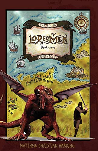 Beispielbild fr Loresmen: The Peleg Chronicles, book three (Volume 3) zum Verkauf von SecondSale