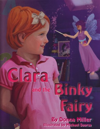 Imagen de archivo de Clara and the Binky Fairy a la venta por ThriftBooks-Dallas