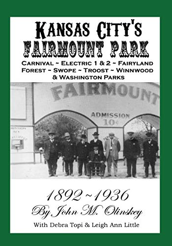 Imagen de archivo de Kansas City?s Fairmount Park a la venta por Front Cover Books