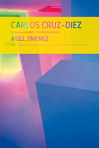 Stock image for Carlos Cruz-Diez in conversation with Ariel Jimenez / Carlos Cruz-Diez en conversaci n con Ariel Jimenez (English and Spanish Edition) for sale by Midtown Scholar Bookstore