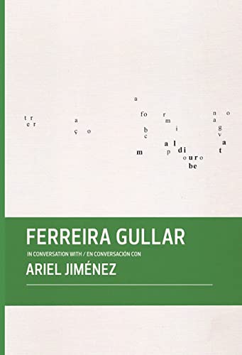 Beispielbild fr Ferreira Gullar in Conversation with Ariel Jimenez zum Verkauf von COLLINS BOOKS