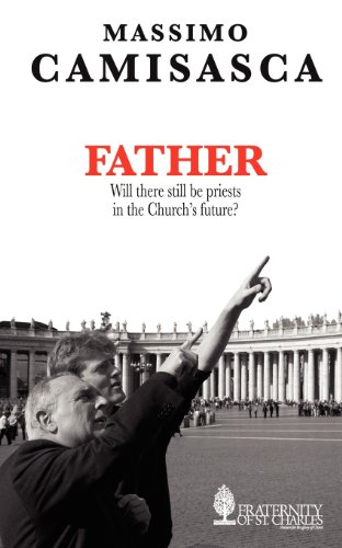 Beispielbild fr Father. Will there still be priests in the Church's future? zum Verkauf von Wonder Book