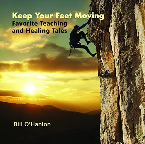 9780982357347: Keep Your Feet Moving: Favorite Teaching and Healing Tales