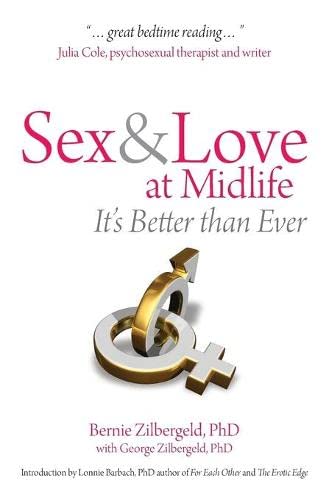 Beispielbild fr Sex & love at midlife: It's Better Than Ever zum Verkauf von WorldofBooks