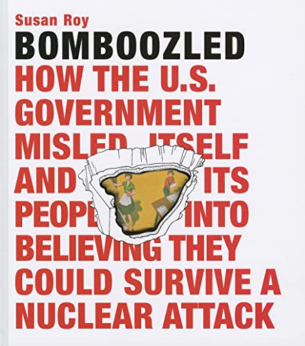 Stock image for Bomboozled : How the U. S. Government Misled Itself and Its People for sale by Better World Books