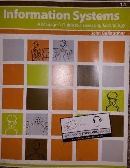 9780982361818: Information Systems A Manager's Guide to Harnessing Technology